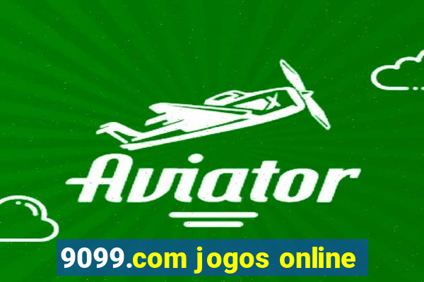 9099.com jogos online